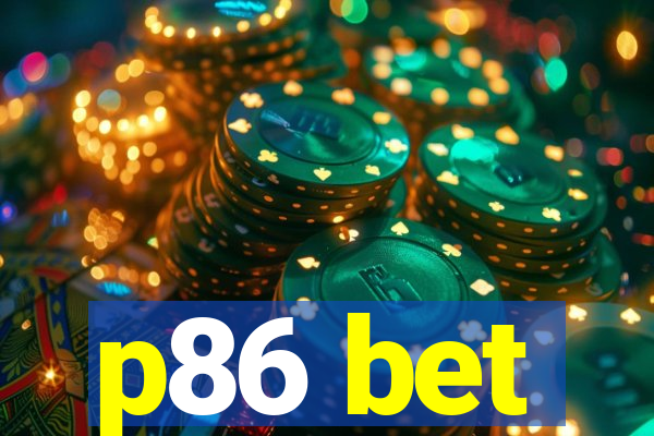 p86 bet